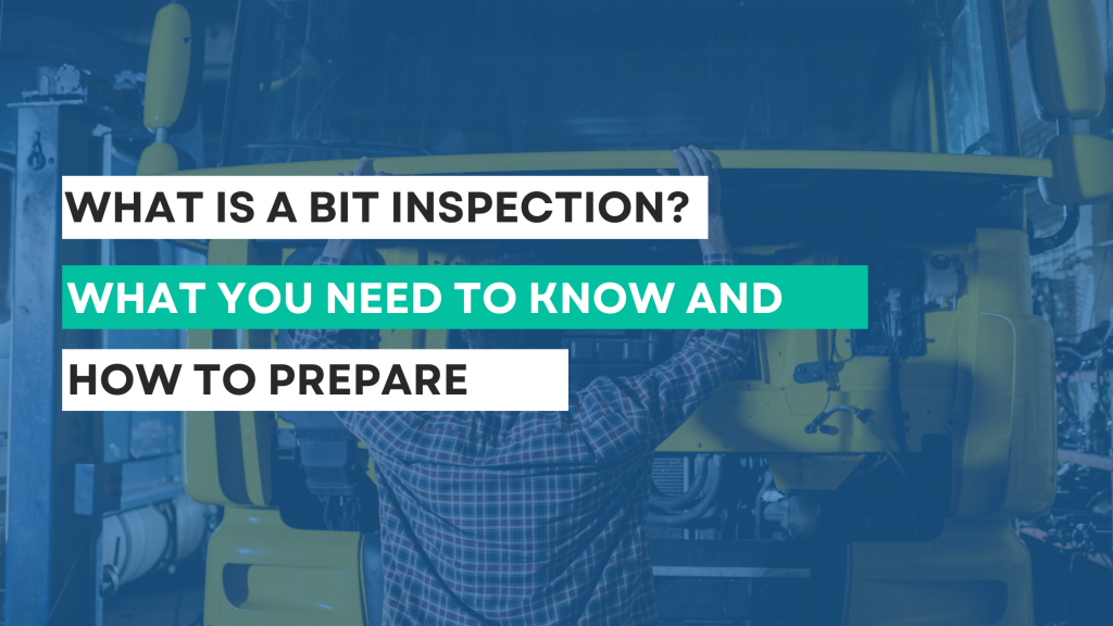 What is a BIT Inspection? What You Need to Know and How to Prepare