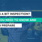 What is a BIT Inspection? What You Need to Know and How to Prepare