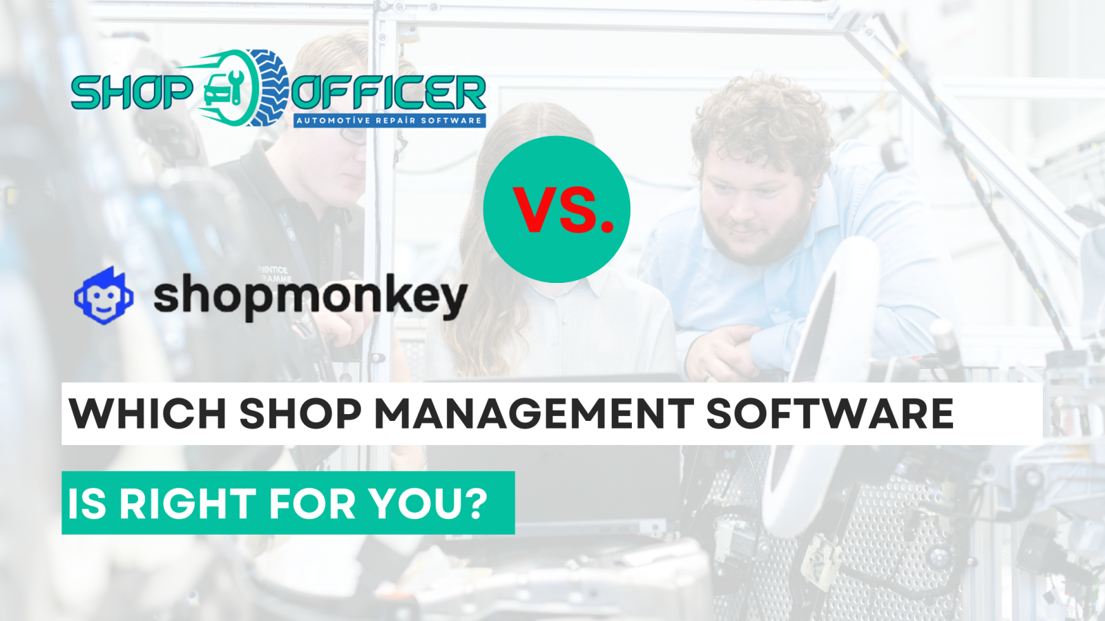 Shop Officer vs. Shop Monkey: Which Shop Management Software Is Right for You?