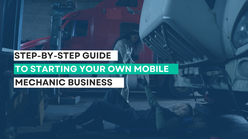 Starting Your Own Mobile Mechanic Business