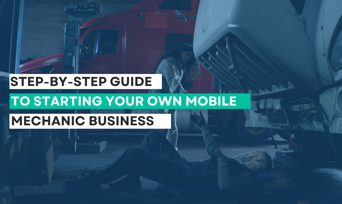 Starting Your Own Mobile Mechanic Business