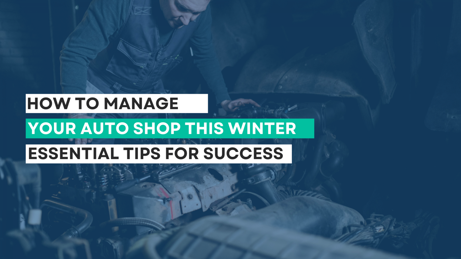 How to Manage Your Auto Shop This Winter