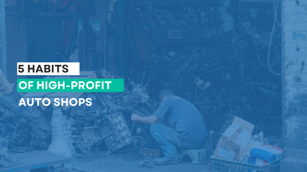 Habits of High-Profit Auto Shops