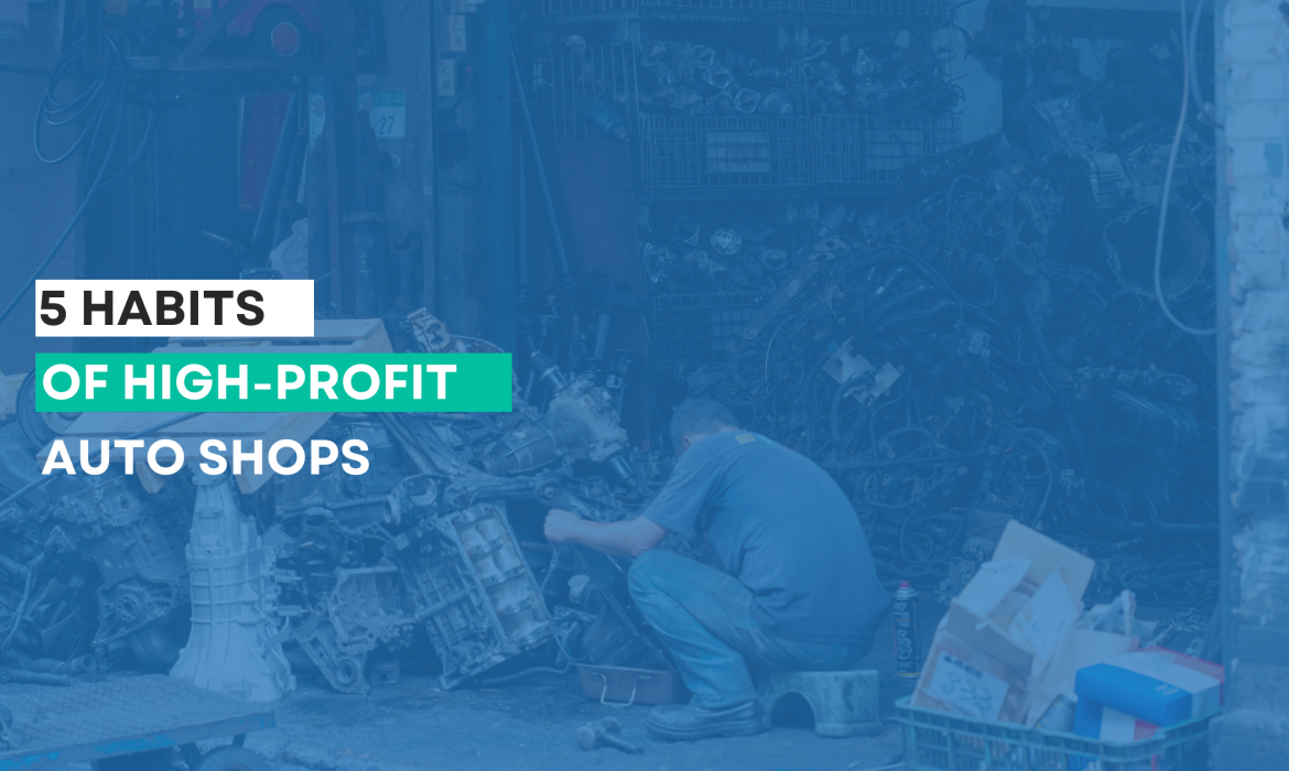 Habits of High-Profit Auto Shops