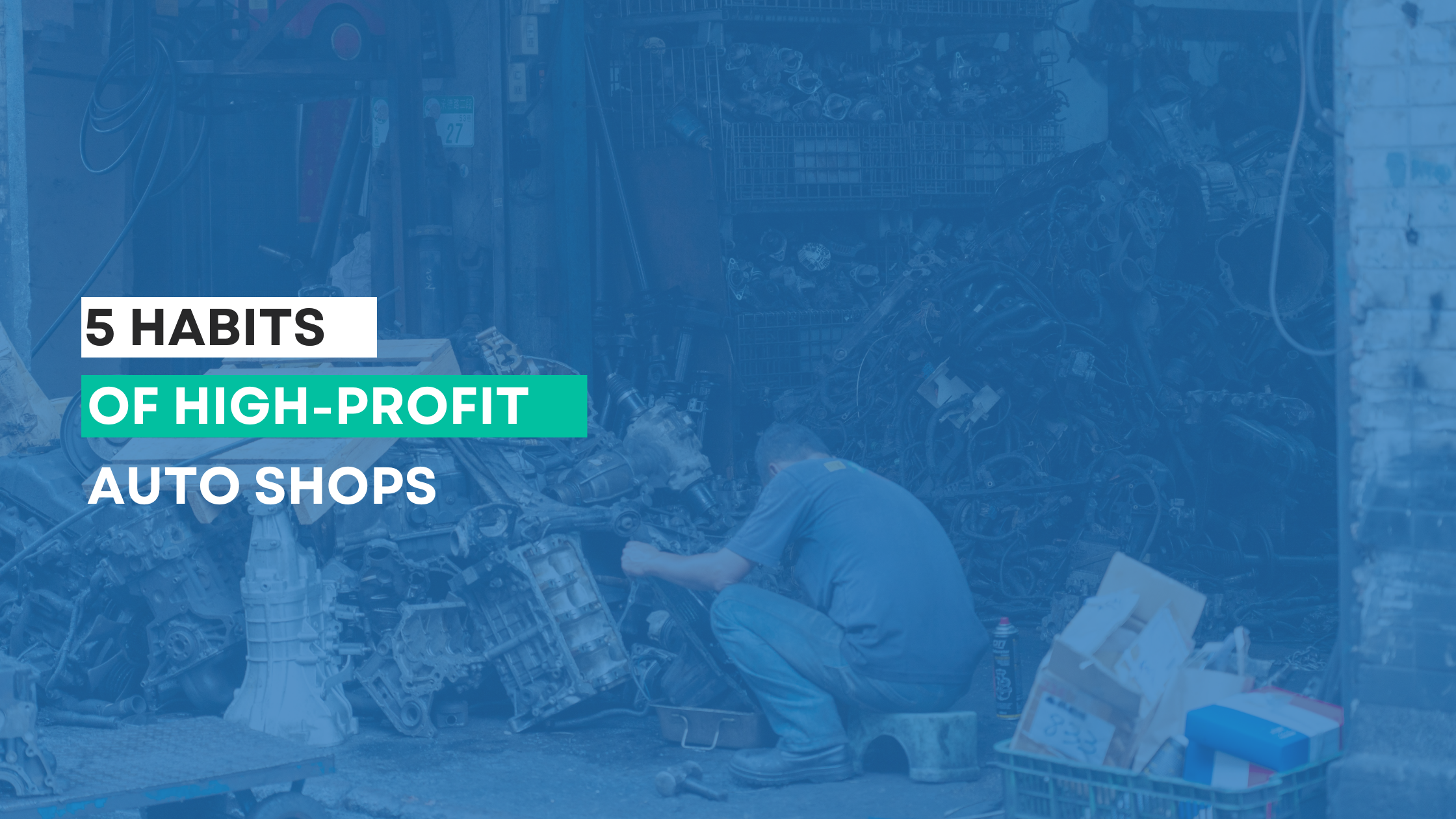 5 Habits of High-Profit Auto Shops