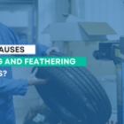 What Causes Cupping and Feathering on Tires?