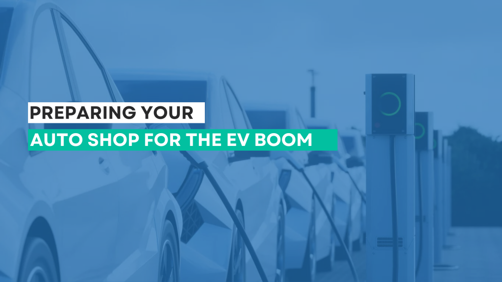 Preparing Your Auto Shop for the EV Boom