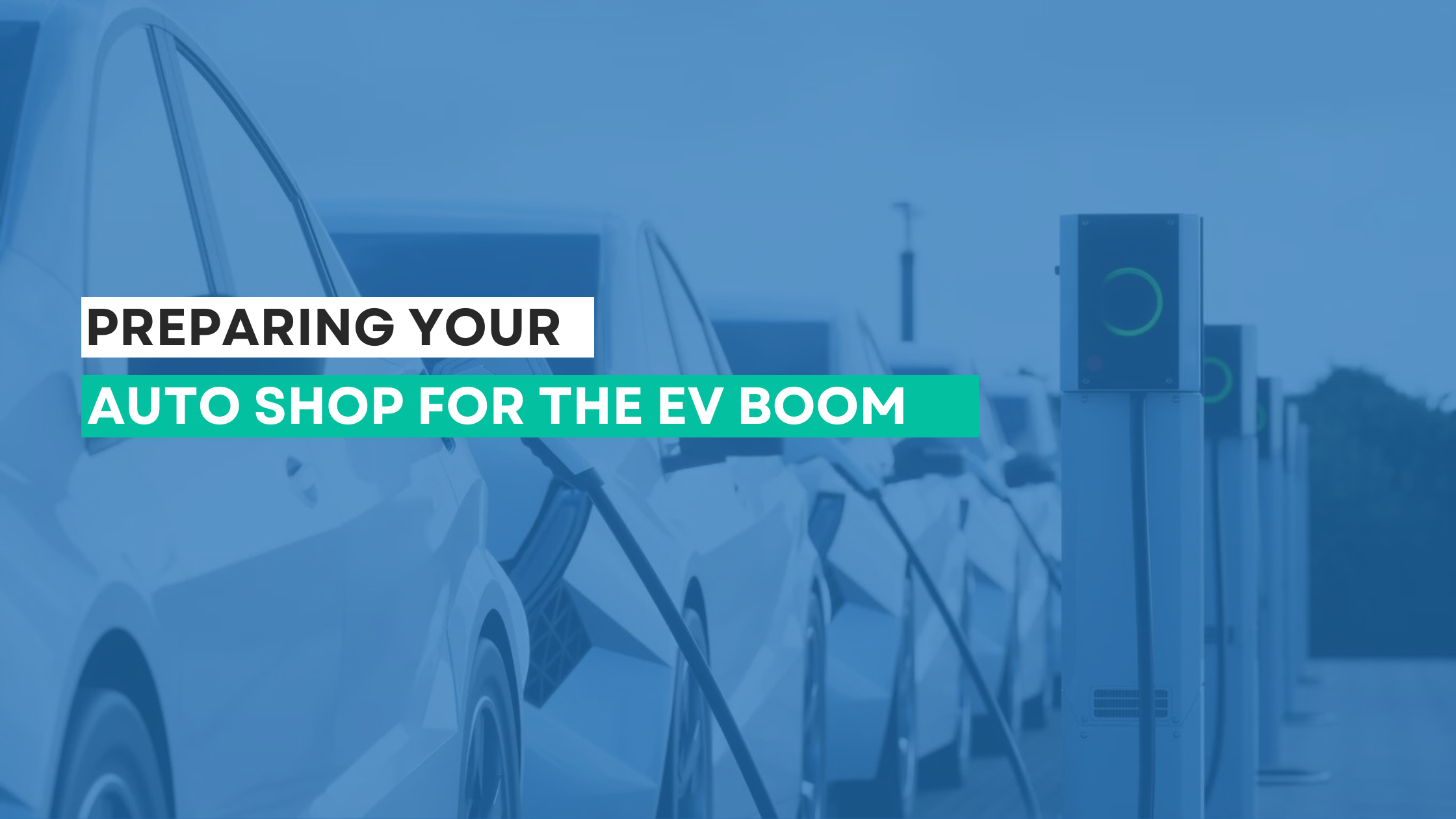 Preparing Your Auto Shop for the EV Boom