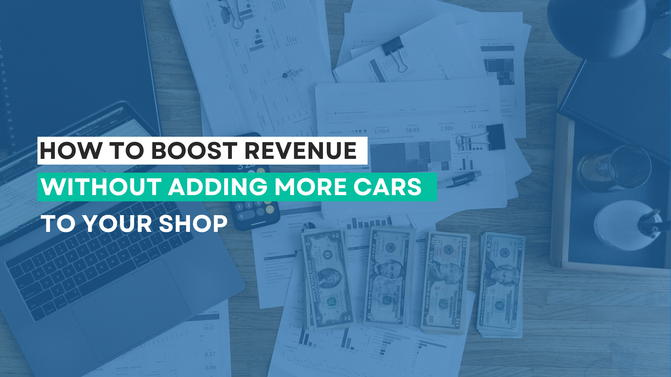 How to Boost Revenue Without Adding More Cars to Your Shop
