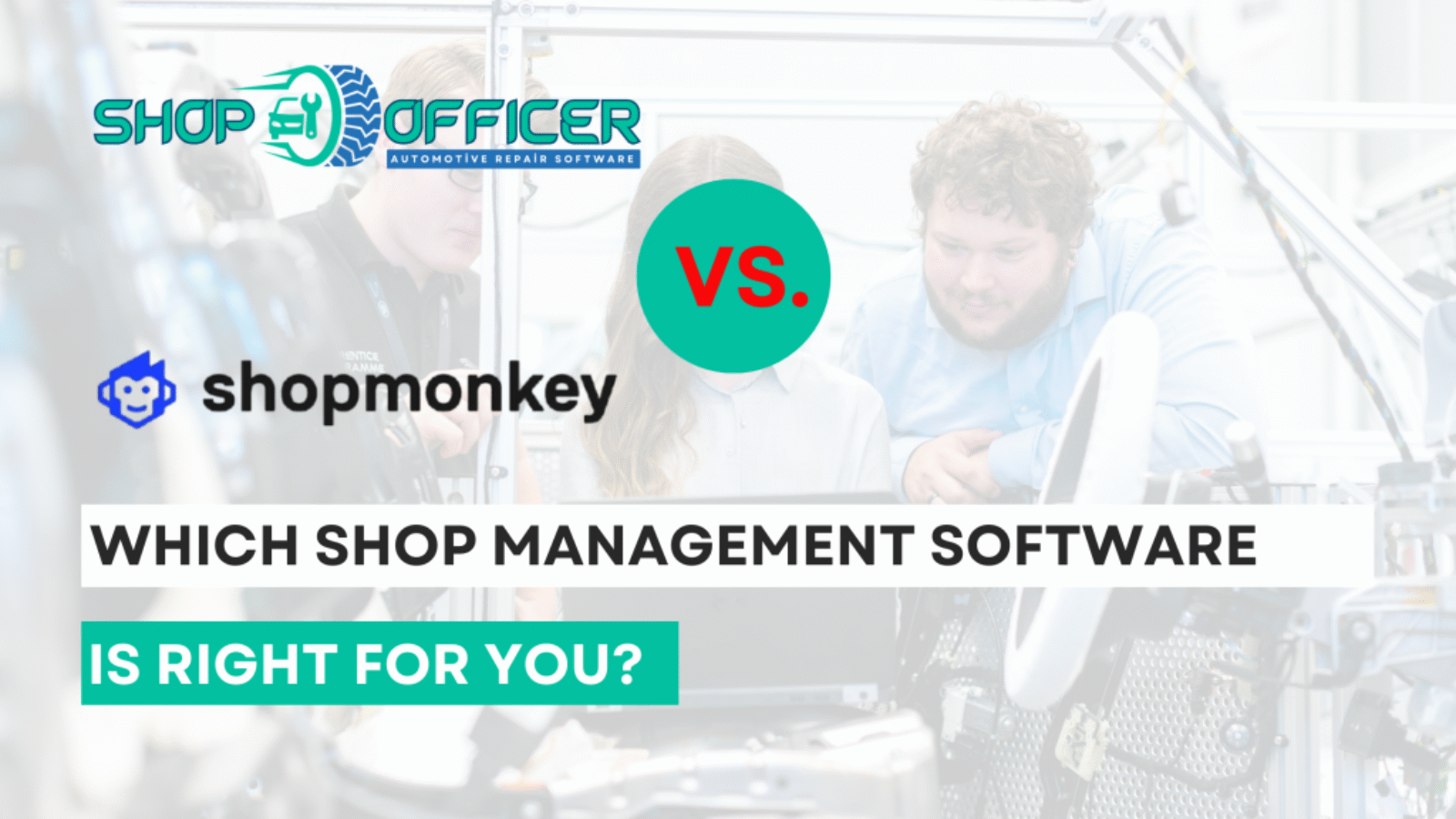 Shop Officer vs. Shop Monkey: Which Is Right for You?