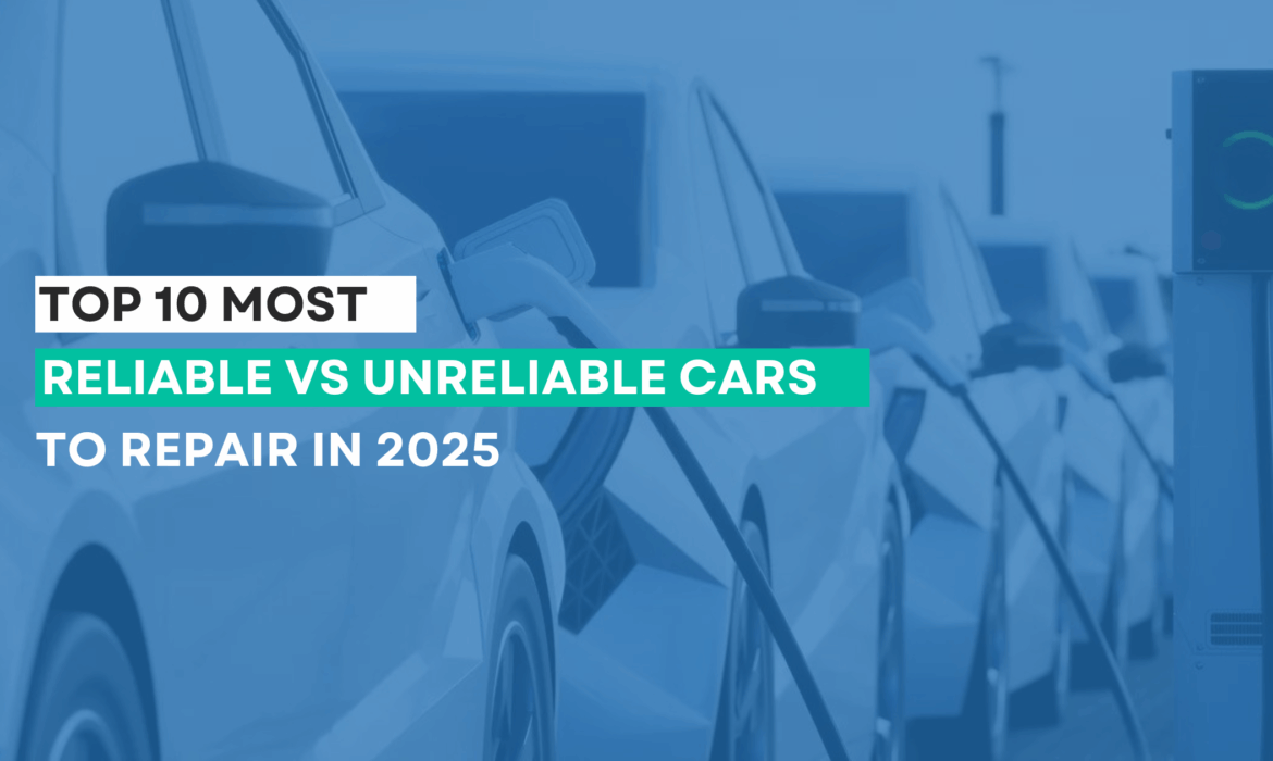 most reliable and unreliable cars to repair 2025