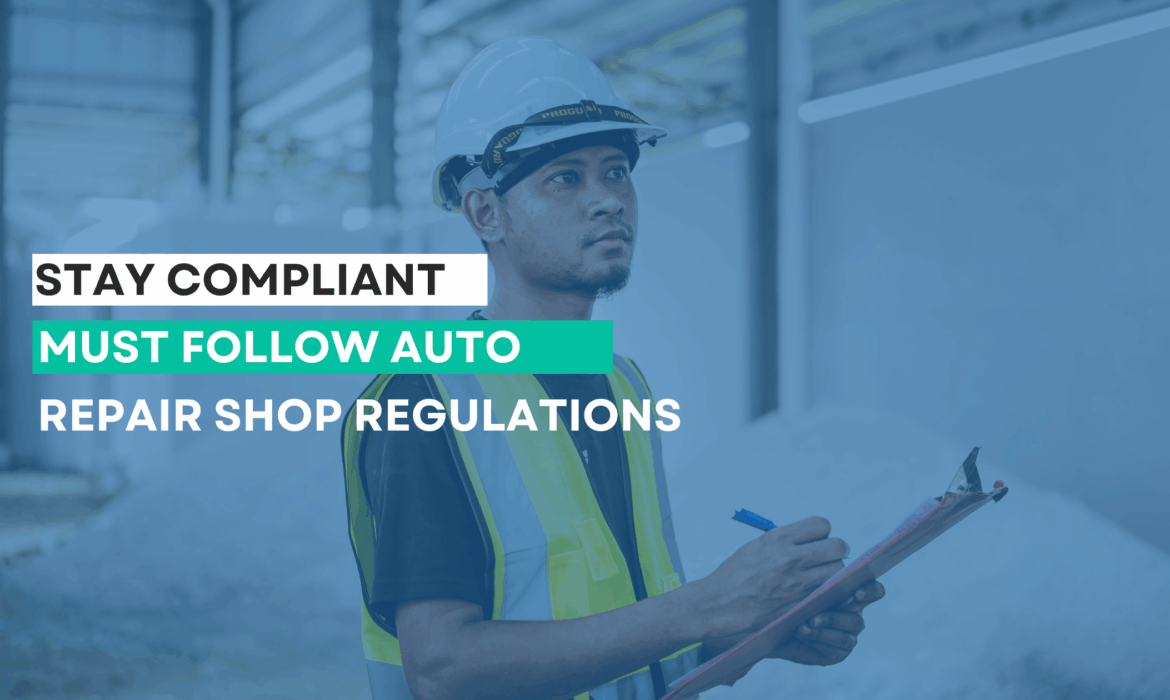 Must follow auto shop regulations